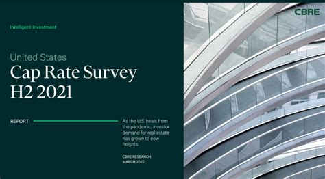 The data driving this report was gathered in May and early June, reflecting deals that occurred throughout the first five months of the year. . Cbre cap rate survey 2022